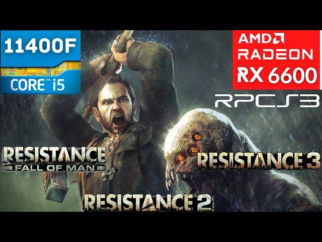 RPCS3 - 3 Resistance Games Test - RX 6600 + i5 11400F