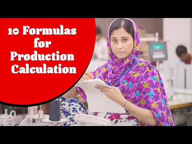 10 formulas for production calculation in Garments Industry