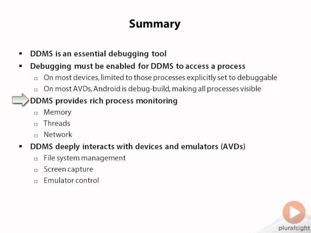 04.Dalvik Debug Monitor Server (DDMS) 09 Summary