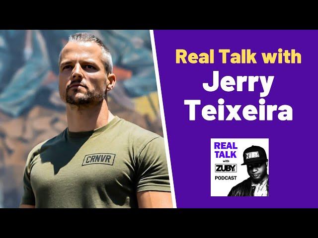 Real Talk with Zuby #87 - Jerry Teixeira | Mastering Bodyweight Training