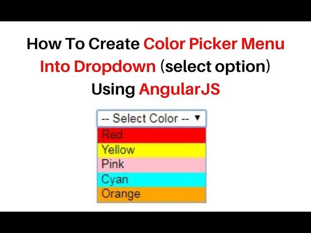 create dropdown menu color picker background angular 1.5.11