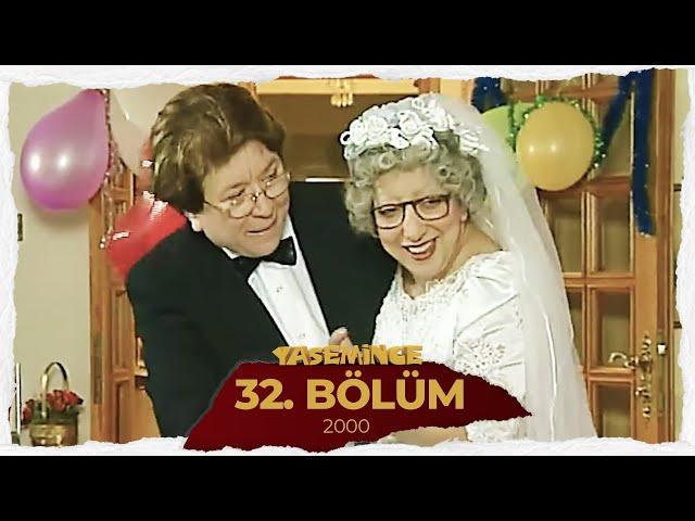 Yasemince 2000 32.Bölüm