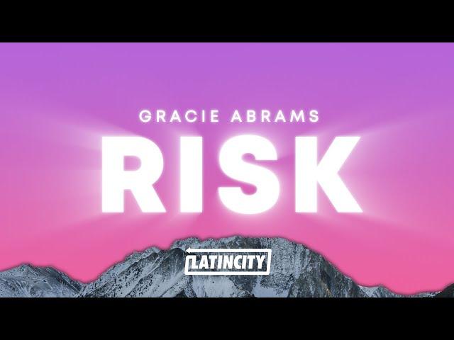 Gracie Abrams – Risk (Lyrics)