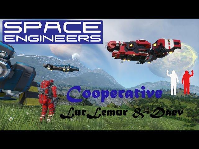 Space Engineers - Daev и LurLemur - Совместное выживание ч.13 - Строим космическую ракету!