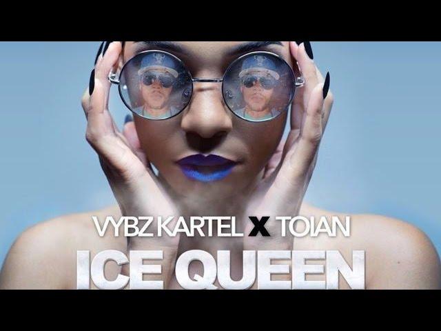 Vybz Kartel Ft. Toian - Ice Queen - September 2014