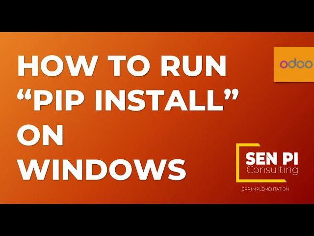 How to run PIP INSTALL on Windows -Odoo