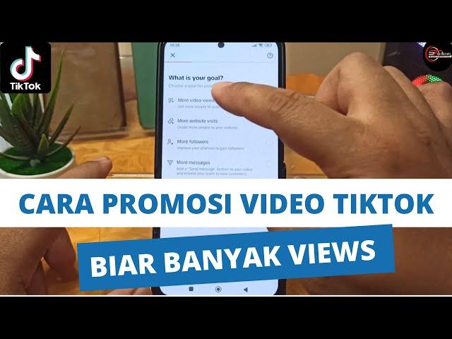 CARA PROMOSI VIDEO TIKTOK BIAR BANYAK VIEWS TUTORIAL TIKTOK ADS TERBARU