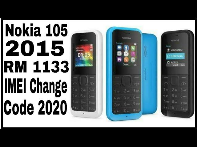 Nokia 105 2015 IMEI Change Code 2021 || Nokia 105 RM 1133 IMEI Change Code 2021 || Nokia 105 2021