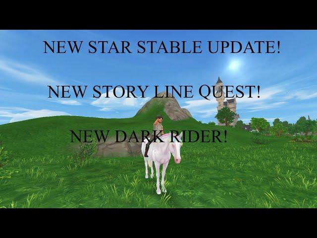 NEW STAR STABLE UPDATE! A BRAND NEW STORY LINE QUEST! A NEW DARK RIDER!