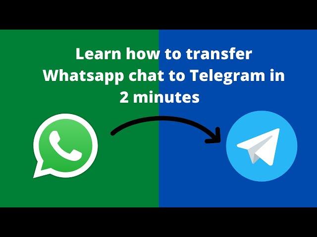 Transfer Whatsapp chat to Telegram