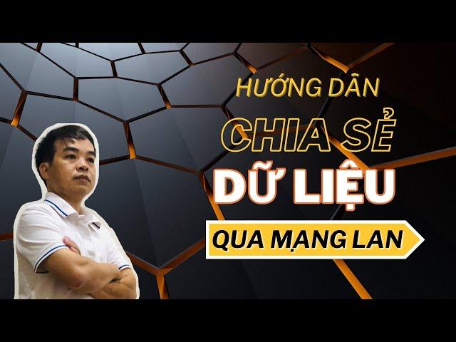 Cách chia sẻ dữ liệu qua mạng lan giữa 2 máy tính Win 10 và Win 11  Dễ Làm Nhất