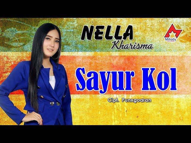 Nella Kharisma - Sayur Kol | Dangdut [OFFICIAL]