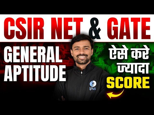 CSIR NET General Aptitude Preparation Strategy & Important Topics | GATE General Aptitude