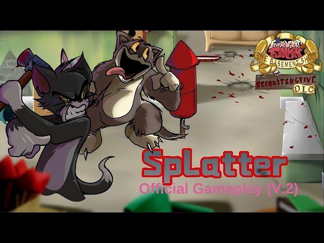 [Official Gameplay] SPLATTER V.2 | Friday Night Funkin': The Basement Show V2.6 (Reconstructive DLC)