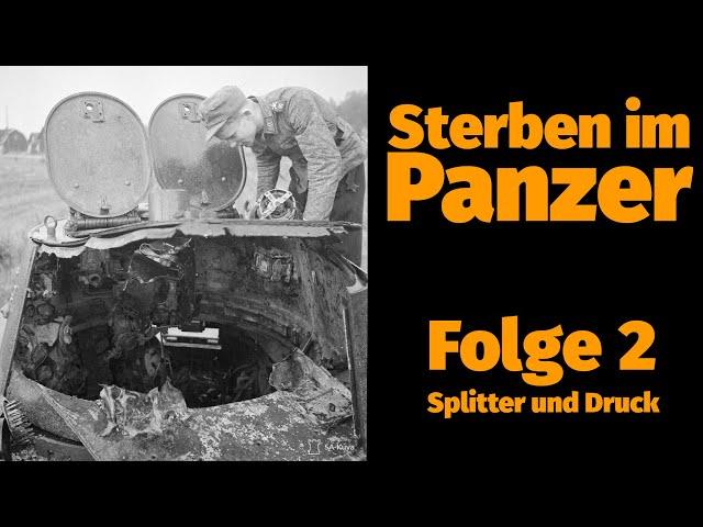 Sterben im Panzer (2/5): Splitter und Druck