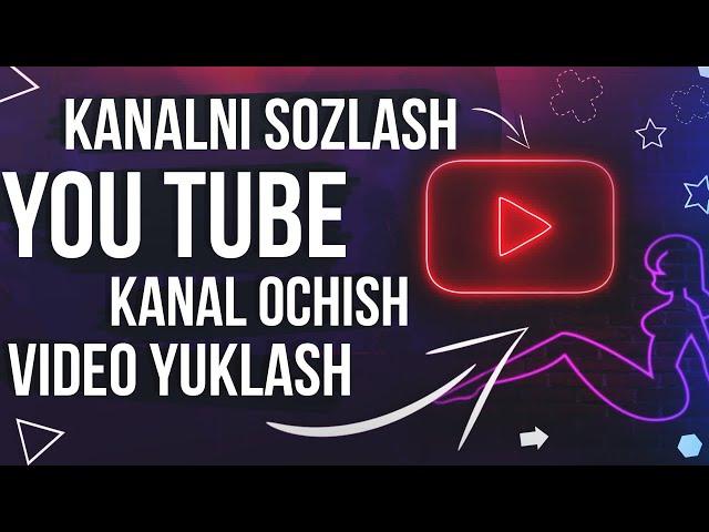 Youtubeda kanal ochish // youtube kanal ochish // youtube kanal ochish pul ishlash // video yuklash