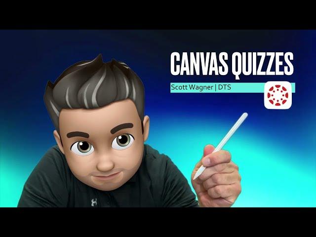 Creating Canvas Quizzes- All Question Types