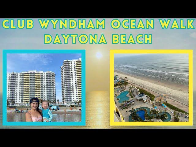 Club Wyndham Ocean Walk Daytona Beach Review | Family-friendly Beachfront Resort