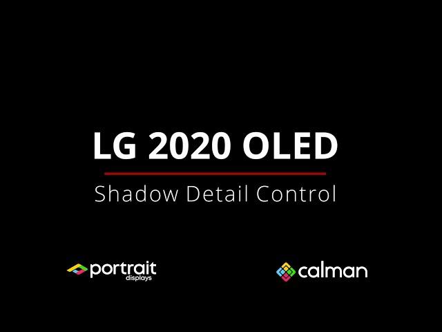 LG 2020 Shadow Detail Control - Calman 2020 R2