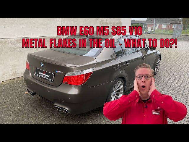 BMW E60 M5 S85 V10 - metal flakes in the oil - engine swap needed!