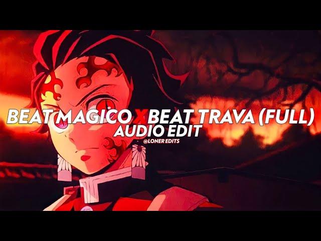 Beat Magico X Beat Trava - (Full Song) No Copyright