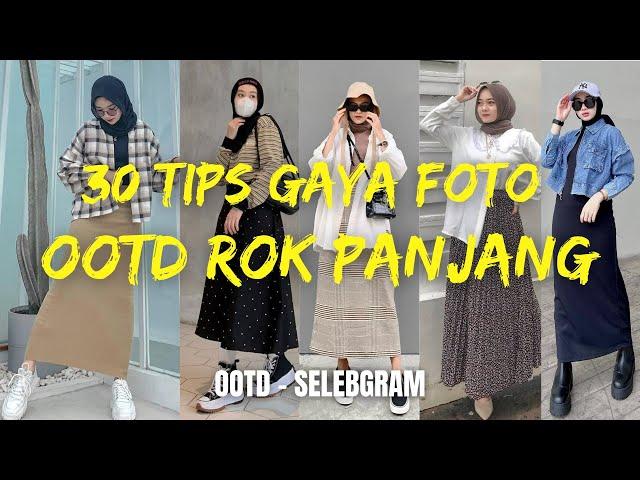 30 TIPS GAYA FOTO OOTD ROK PANJANG / Pose Foto Ala SELEBGRAM 2021