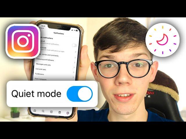 How To Turn On Quiet Mode On Instagram - Full Guide