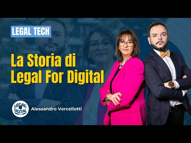 La storia di Legal For Digital