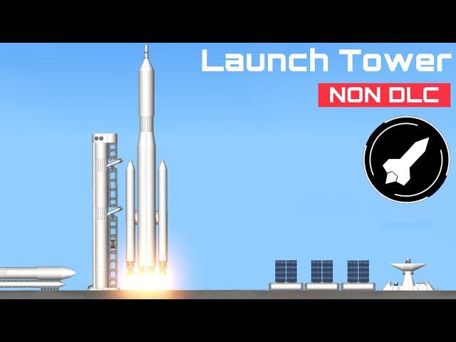 How To Build A Realistic Launch Tower In Space Flight Simulator  | SFS [Non DLC]