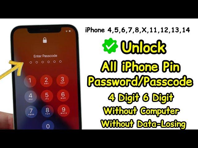 Unlock All iPhone Pin|Password|Passcode 6/4 Digit Without Computer Without Data Any Data Loss 2023