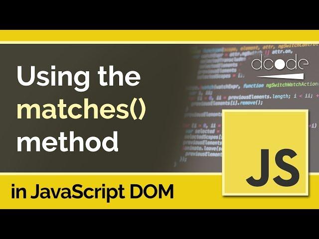 JavaScript DOM Tutorial - Element.matches()