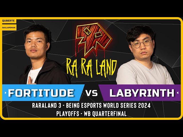 WC3 - [HU] Fortitude vs LabyRinth [UD] - WB Quarterfinal RaRaLand 3 Being Esports World Series 2024