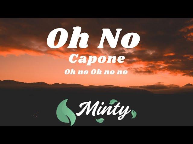 Capone - Oh No (TikTok) | Oh no oh no no no