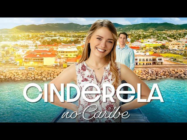 Cinderela no Caribe | Filme Completo de Romance | Emma Reinagel & Connor McGee