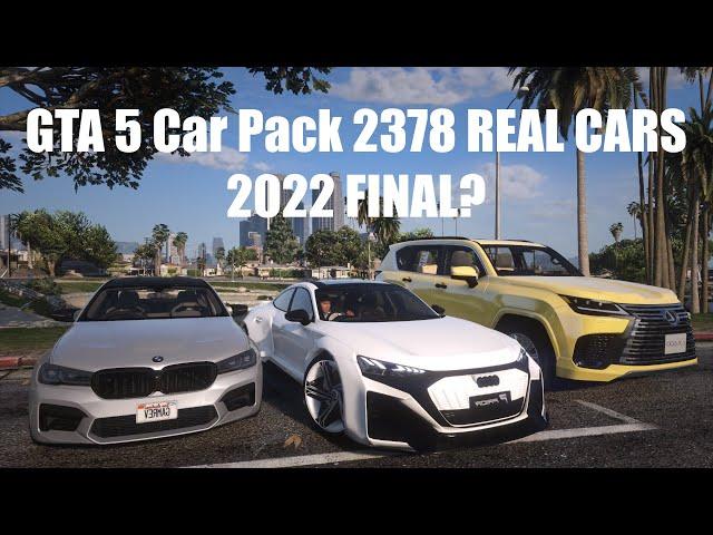 GTA 5 Car Pack 2378 REAL CARS 2022 FINAL?