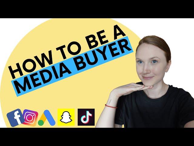 HOW TO BE A MEDIA BUYER // Make 6-Figures Advertising on Facebook, Google, Snapchat, & TikTok