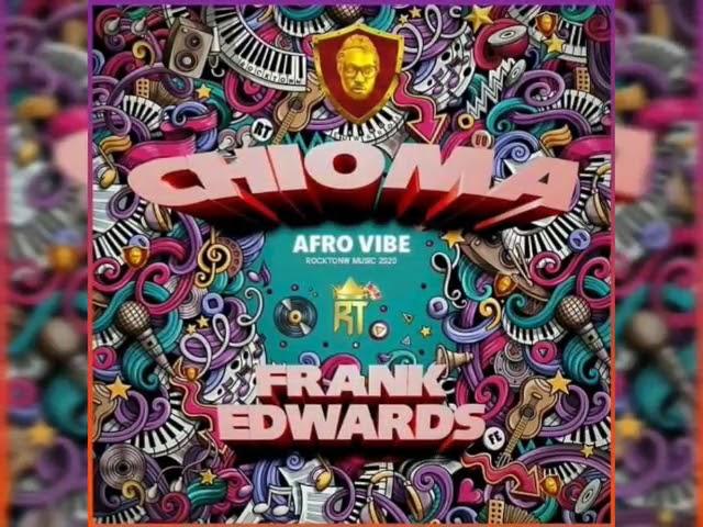 Instrumental Chioma afro vibe Frank Edward