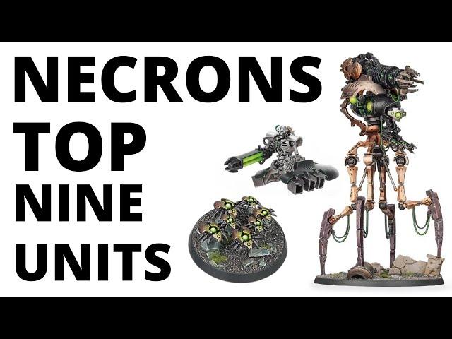 The Top Nine Strongest Necrons Units? Most Commonly Played Competitive Datasheets?