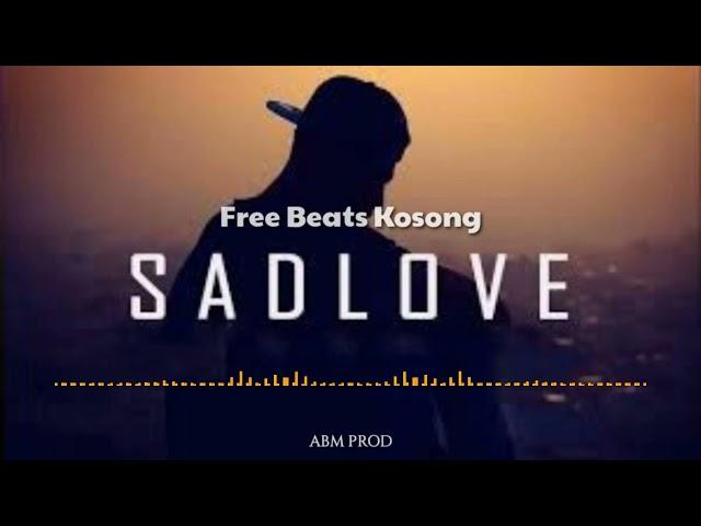 (Free for Profit) Sad Instrumental Beat Kosong Love