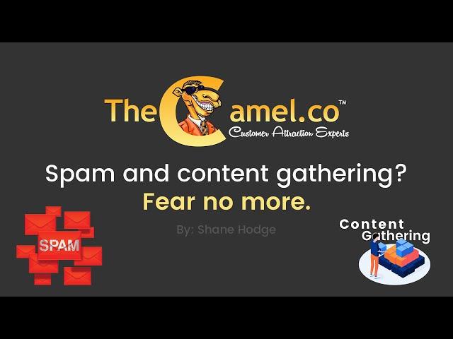 TheCamel Vlog - Spam and content gathering? Fear no more.