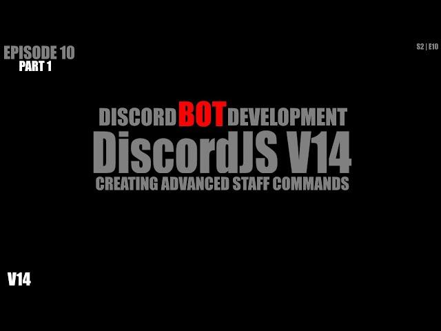 DiscordJS V14 | Advanced Staff Commands | Part 1