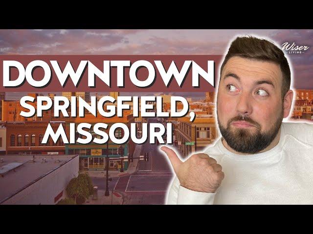 Downtown Springfield, MO: Things To Do