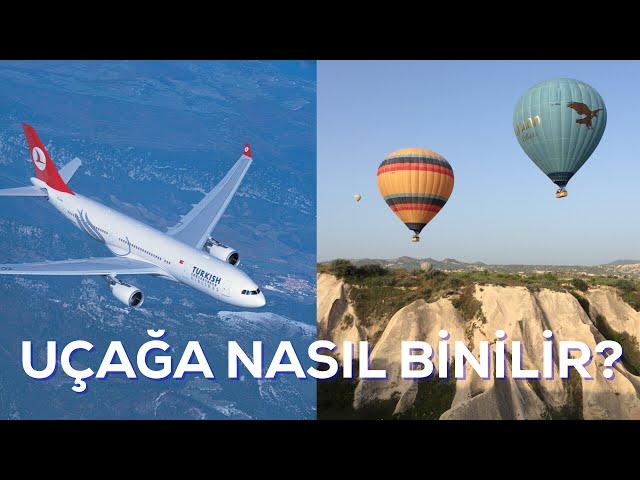 UÇAĞA NASIL BİNİLİR? (iç hatlar)