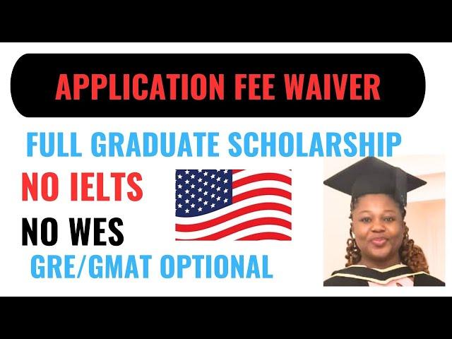 Application Fee Waived|| Full Graduate Scholarship|| No IELTS.