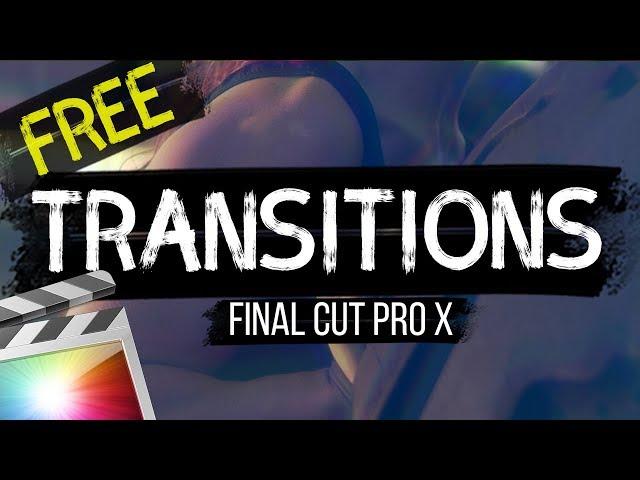 FREE Transitions For Final Cut Pro X