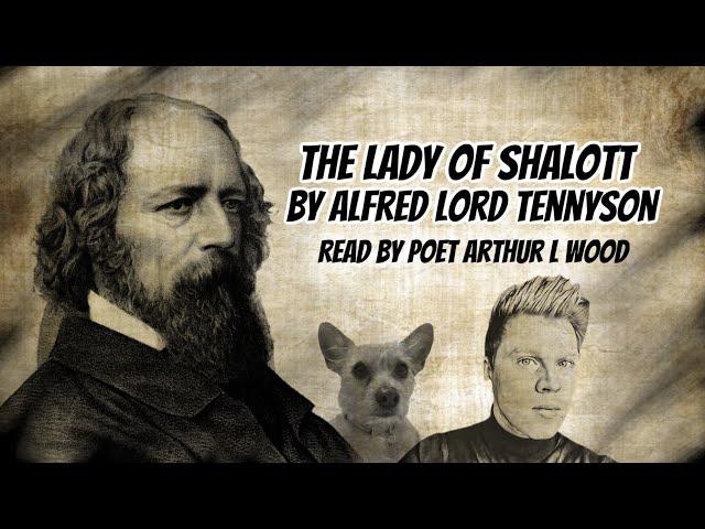 The Lady of Shalott by Alfred Lord Tennyson - Read by Poet Arthur L Wood