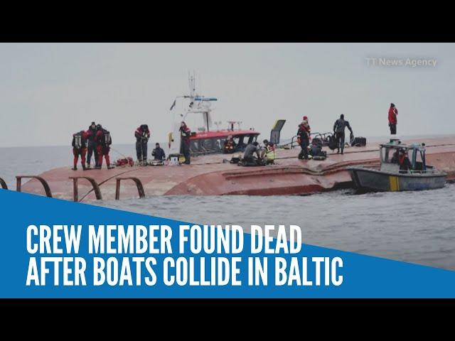 Crew member found dead after boats collide in Baltic