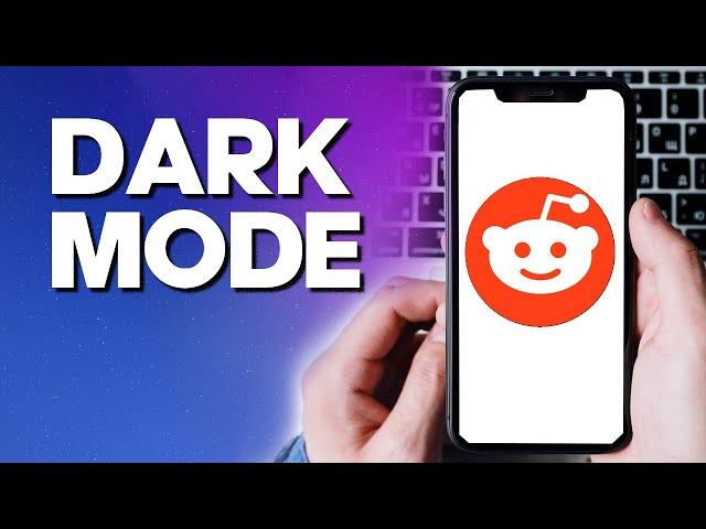 How To Get The Dark Mode on Reddit App  - Enable Night Dark Mode 2022