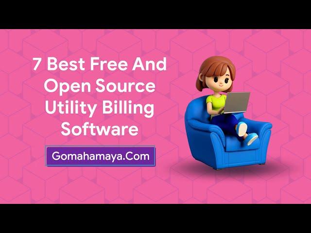 7 Best Free And Open Source Utility Billing Software