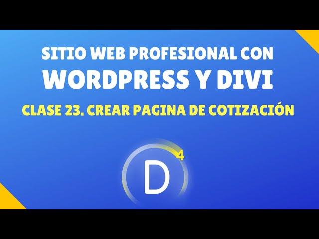 Crear web profesional con WordPress y Divi#23. Crear página de Cotización